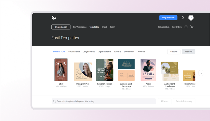 Easil templates dashboard showing popular design sizes including Story, Instagram Post, Poster, and Presentation templates