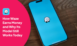 How Waze Earns Money and Why Its Model Still Works Today