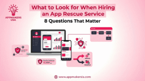 What to Look for When Hiring an App Rescue Service: 8 Questions That Matter